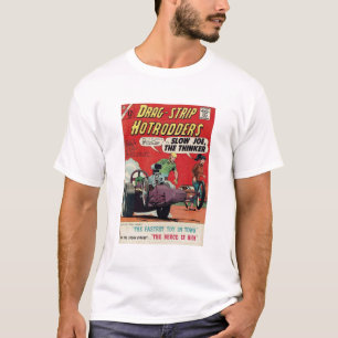The Fastest Tory in Town - Drag Strip Hotrodders T-Shirt