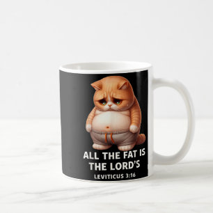 The Fat is The Lords Leviticus 3_16 Vintage Cat Coffee Mug