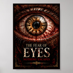 The Fear of Eyes – Creepy Gothic Horror Halloween Poster