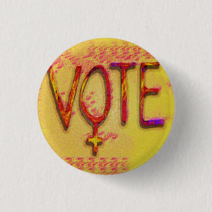 The Feminist Vote by Aleta 1 Inch Round Button