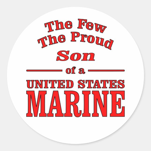 The Few The Proud Son Of A United States Marine Classic Round Sticker (Front)