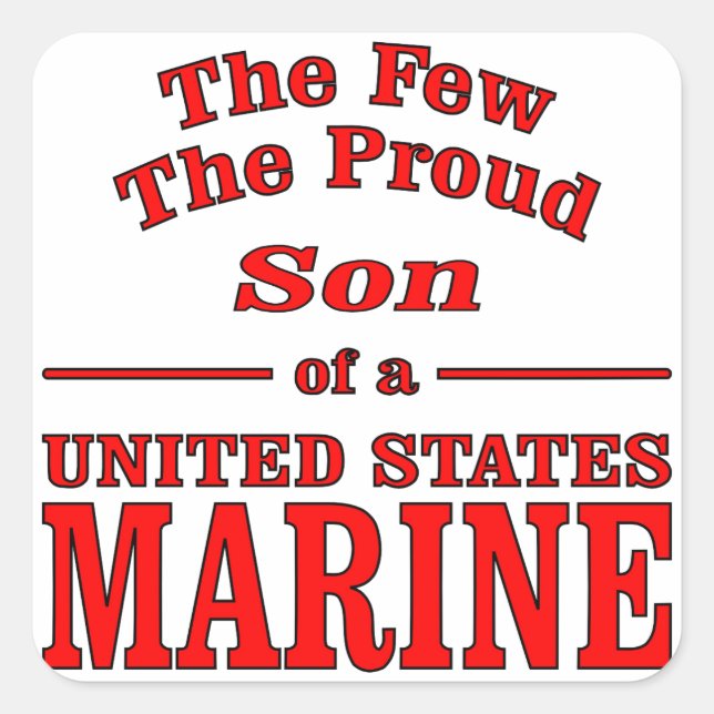 The Few The Proud Son Of A United States Marine Square Sticker (Front)