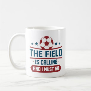 The Field Is Calling And I Must Go Coffee Mug