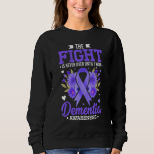 The Fight Is Never Over Alzheimer's Awareness Purp Sweatshirt