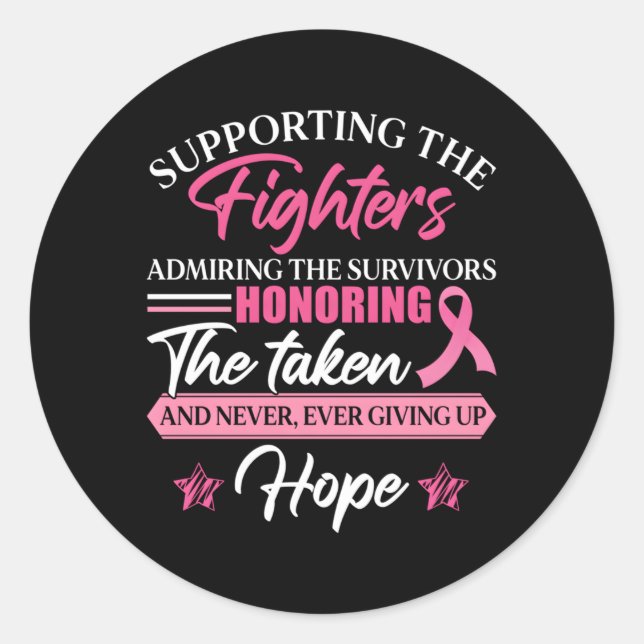 The Fighters Admiring The Survivors Breast Cancer Classic Round Sticker (Front)