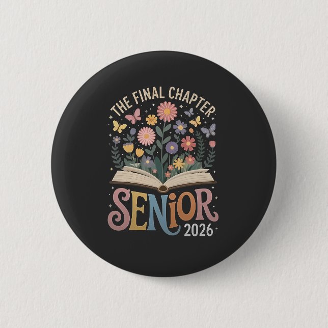 The Final Chapter Senior 2026 Graduation Blossom 2 Inch Round Button (Front)