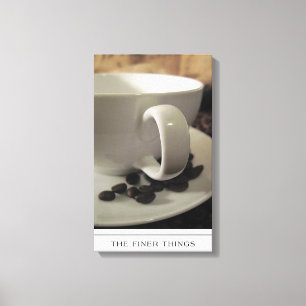 The Finer Things Canvas Print