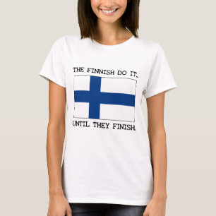 The Finish Do It... Until They Finish T-Shirt