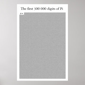The first 300 000 digits of Pi Poster