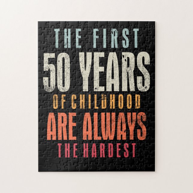 The First 50 Years Old 50th Birthday Joke Gag Gift Jigsaw Puzzle (Vertical)