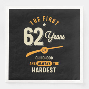 The First 62 Years - 62nd Birthday Gift Napkin