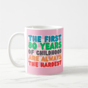 The First 80 Years of childhood vintage Coffee Mug