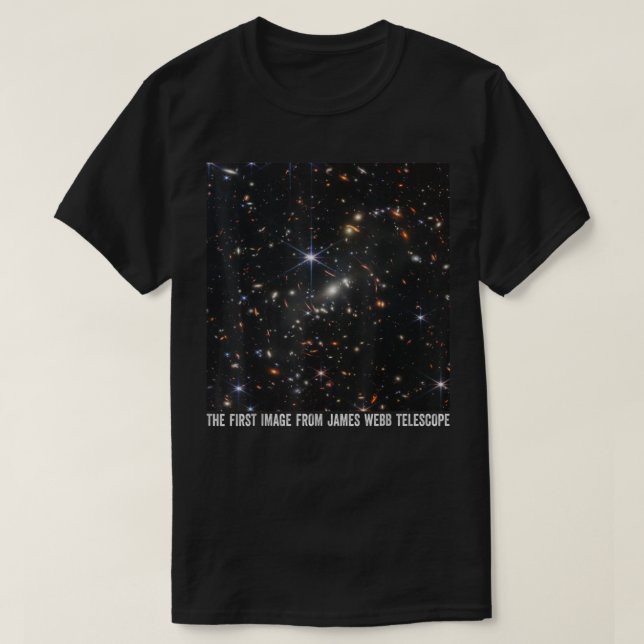 The First Image From The James Webb Space Telescop T-Shirt (Design Front)