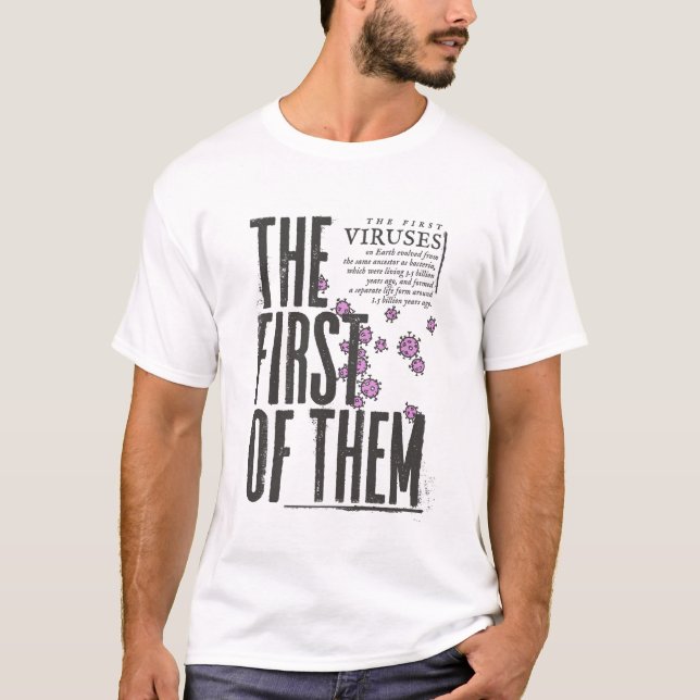 The First of Them – Viruses T-Shirt (Front)