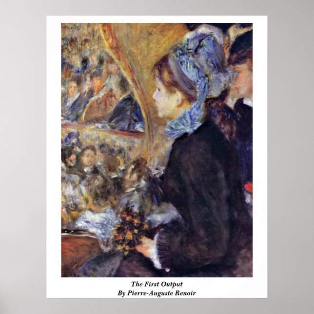 The First Output By Pierre-Auguste Renoir Poster (Front)