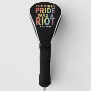 The First Pride Was A Riot LGBT Gay Ally Rainbow Golf Head Cover