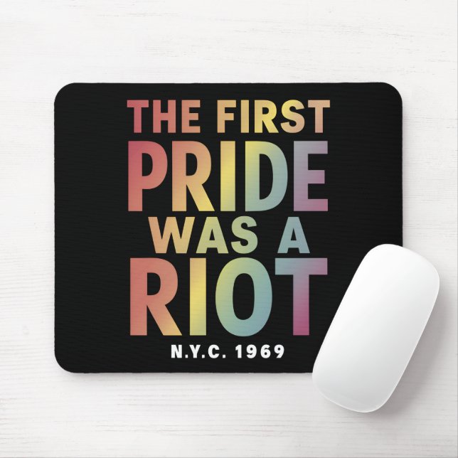 The First Pride Was A Riot LGBT Gay Ally Rainbow  Mouse Pad (With Mouse)