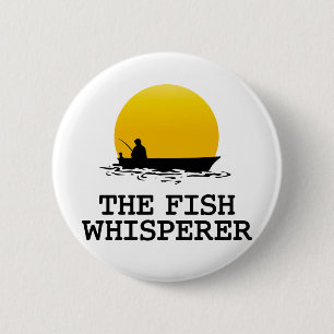 The Fish Whisperer 2 Inch Round Button