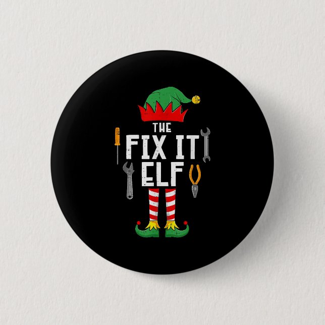 The Fix It Elf Christmas Family Matching Xmas Grou 2 Inch Round Button (Front)