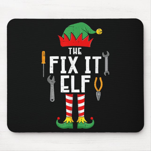 The Fix It Elf Christmas Family Matching Xmas Grou Mouse Pad (Front)