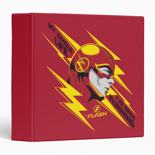The Flash | My Whole Life I've Been Running Binder (Front/Spine)