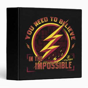 The Flash You Need To Believe In The Imposible Binder