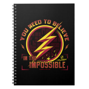 The Flash   You Need To Believe In The Imposible Notebook