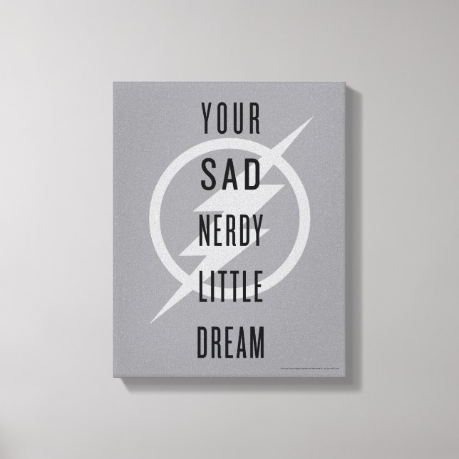 The Flash | "Your Sad Nerdy Little Dream" Canvas Print (Front)