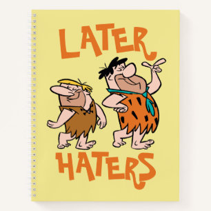 The Flintstones   Fred & Barney - Later Haters Notebook