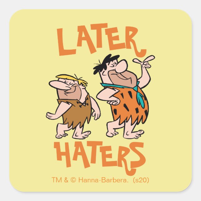 The Flintstones | Fred & Barney - Later Haters Square Sticker (Front)