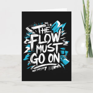 The Flow Must Go On - Ice Hockey Attitude Card