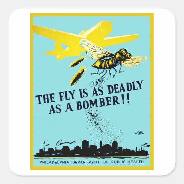 The Fly is as Deadly as a Bomber Square Sticker (Front)