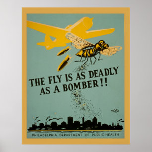 The Fly Is As Deadly As A Bomber Vintage WPA Poster