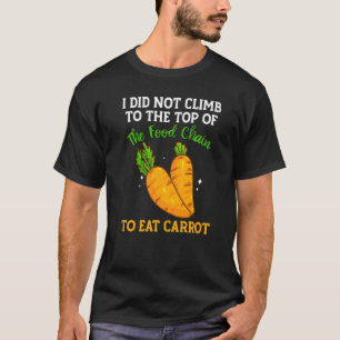 The Food Chain Has Carrots Vegetable Carrots  T-Shirt