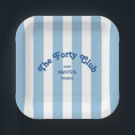 The Forty Club Blue Cabana Stripe 40th Birthday  Paper Plate<br><div class="desc">Elevate your 40th birthday celebration with The Forty Club Blue Cabana Stripe Party Paper Plates, featuring blue retro lettering set against classic pale blue cabana stripes, these customizable plates are perfect for elevating your 40th birthday decor, adding a fun, coastal vibe these plates can be fully personalized with your custom...</div>