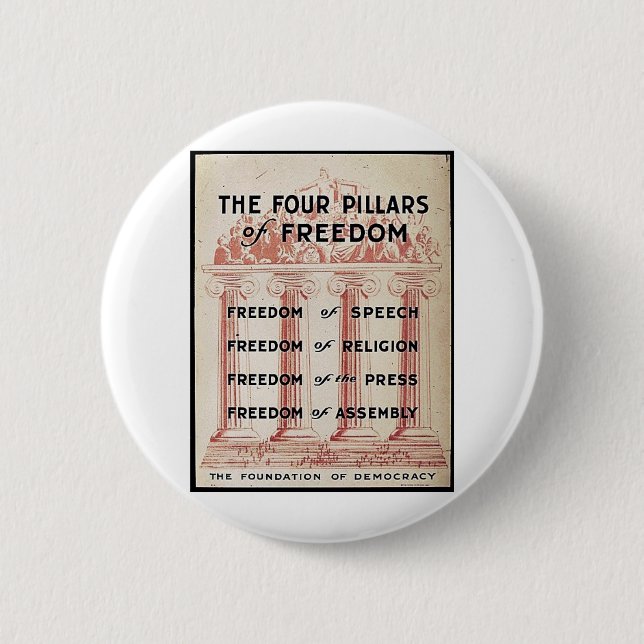 The Four Pillars Of Freedom 2 Inch Round Button (Front)