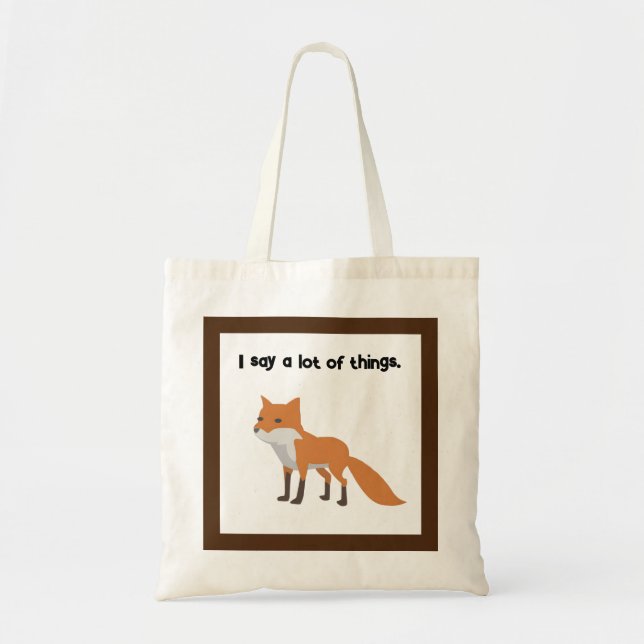 The Fox Says… Funny Internet Meme Cartoon Design T Tote Bag (Front)