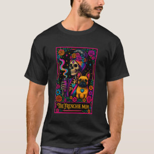The Frenchie Mom Tarot Card Funny Bulldog Mama Cof T-Shirt
