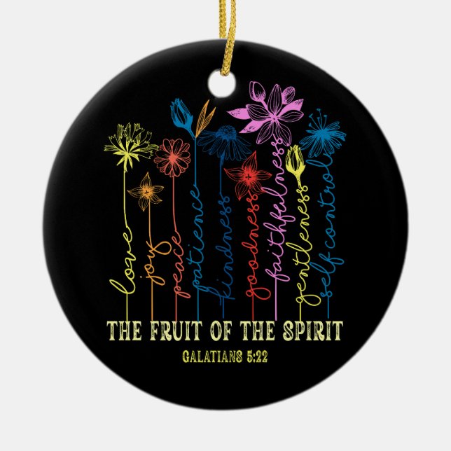 The Fruit Of The Spirit Galatians 5 22 Floral Chri Ceramic Ornament (Front)