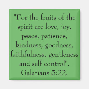 The fruits of the spirit are love, joy, peace. magnet