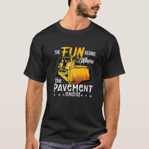 The Fun Begins Worker Site Construction Vehicles B T-Shirt