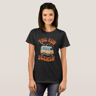 The fun seeker hippy retro typography camper van T-Shirt
