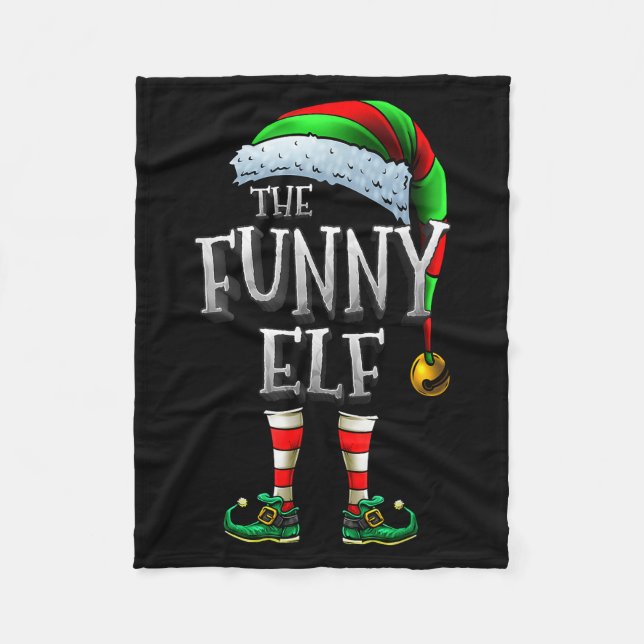The Funny Elf Shirt Matching Family Funny Christma Fleece Blanket (Front)