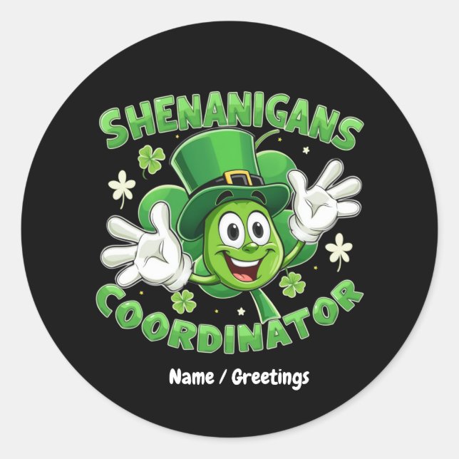  The Funny Shenanigans Coordinator  Classic Round Sticker (Front)