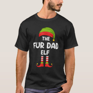 The Fur Dad Elf Christmas Matching Family Pajamas T-Shirt