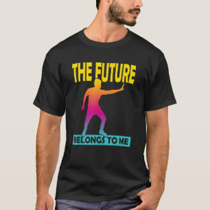 The Future Belongs To Me  Optimistic Motivational  T-Shirt