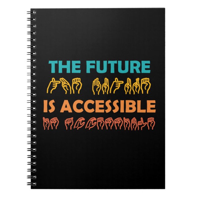 The Future Is Accessible ASL Sign Language Notebook (Front)