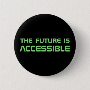"The Future is Accessible" button