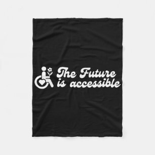 The Future Is Accessible Disability Awareness Ment Fleece Blanket