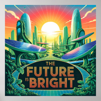 The Future is Bright - Solarpunk Poster